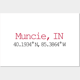 Muncie, IN coordinates Posters and Art